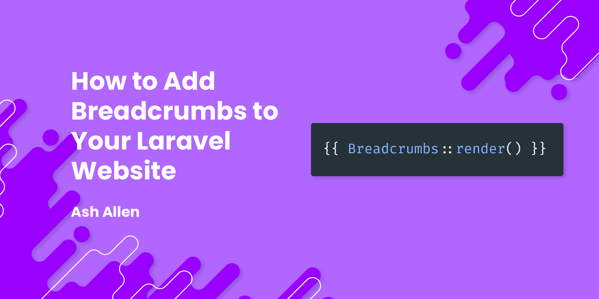 How To Add Breadcrumbs To Your Laravel Website.png