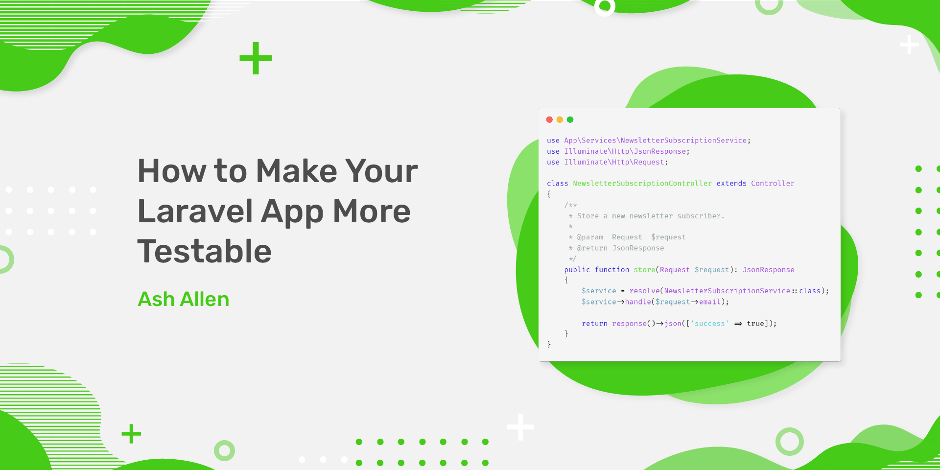 How To Make Your Laravel App More Testable.png