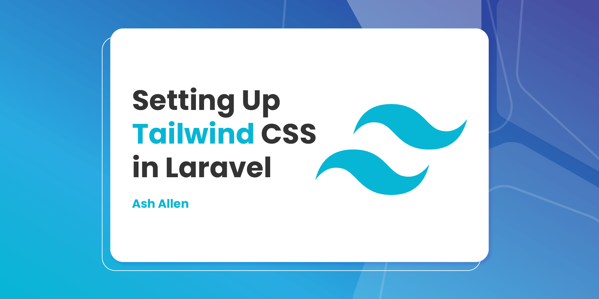 Setting Up Tailwind Css In Laravel.png