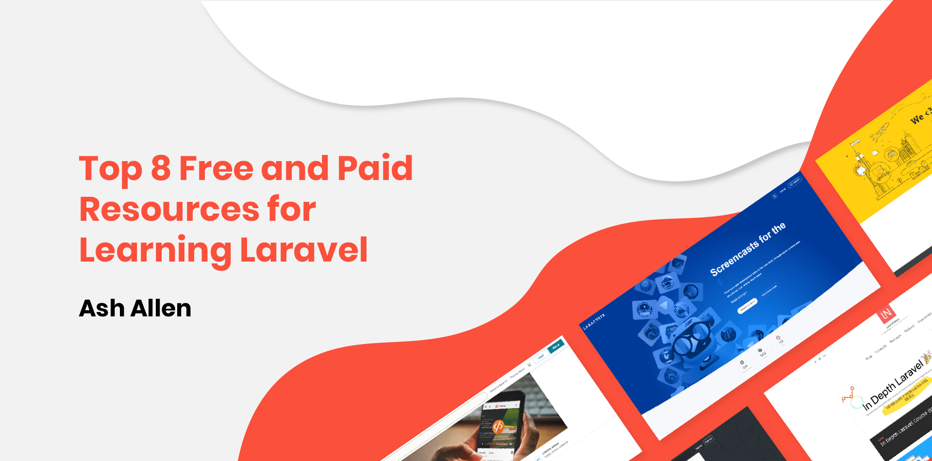 Top 8 Free And Paid Resources For Learning Laravel.png